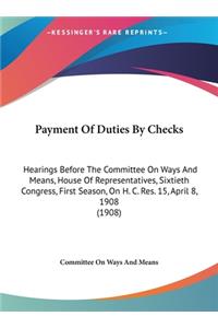 Payment of Duties by Checks