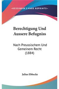 Berechtigung Und Aussere Befugniss