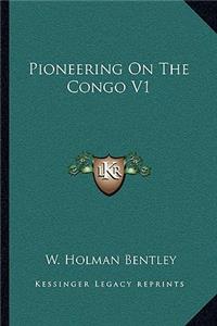 Pioneering On The Congo V1