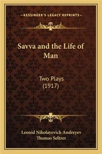 Savva and the Life of Man