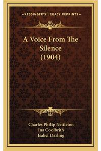A Voice from the Silence (1904)