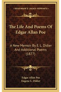 The Life And Poems Of Edgar Allan Poe