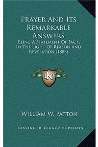 Prayer And Its Remarkable Answers