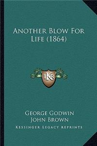 Another Blow for Life (1864)