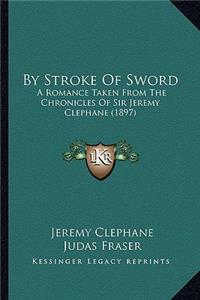 By Stroke of Sword