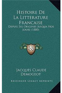 Histoire de La Litterature Francaise