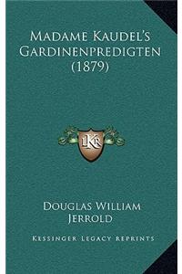 Madame Kaudel's Gardinenpredigten (1879)