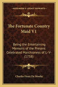 The Fortunate Country Maid V1