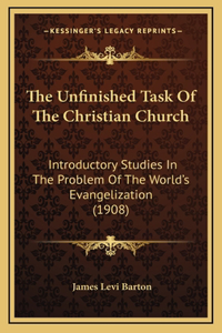 The Unfinished Task of the Christian Church