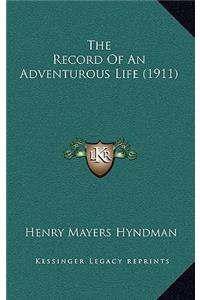 The Record Of An Adventurous Life (1911)