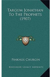 Targum Jonathan To The Prophets (1907)
