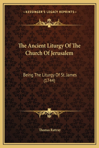 Ancient Liturgy Of The Church Of Jerusalem