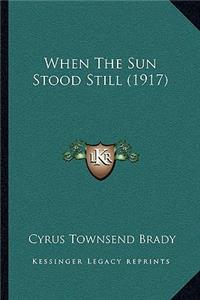 When The Sun Stood Still (1917)