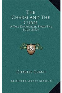 The Charm And The Curse