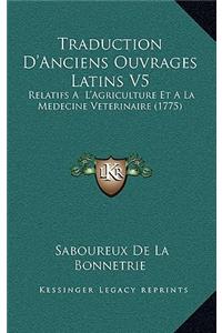 Traduction D'Anciens Ouvrages Latins V5