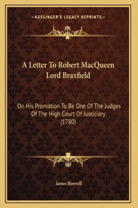 Letter To Robert MacQueen Lord Braxfield
