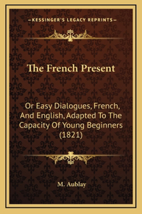 The French Present