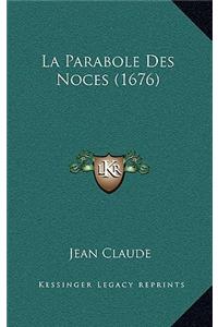 La Parabole Des Noces (1676)