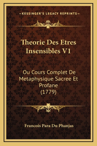 Theorie Des Etres Insensibles V1