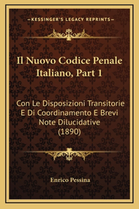 Il Nuovo Codice Penale Italiano, Part 1