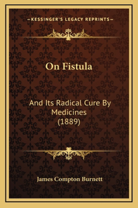 On Fistula