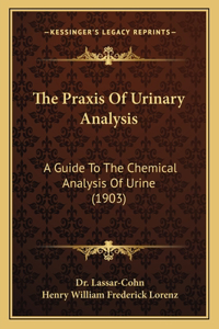 Praxis Of Urinary Analysis