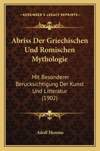 Abriss Der Griechischen Und Romischen Mythologie