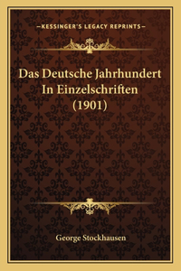 Das Deutsche Jahrhundert In Einzelschriften (1901)