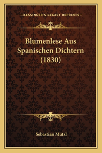 Blumenlese Aus Spanischen Dichtern (1830)