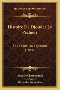 Histoire De Djouder Le Pecheur
