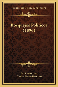 Bosquejos Politicos (1896)