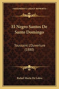 El Negro Santos De Santo Domingo