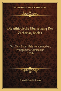 Die Athiopische Ubersetzung Des Zacharias, Book 1