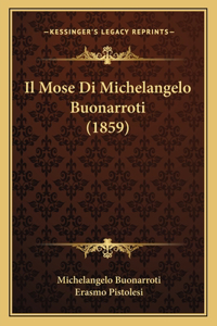 Il Mose Di Michelangelo Buonarroti (1859)