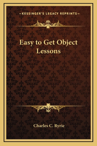 Easy to Get Object Lessons