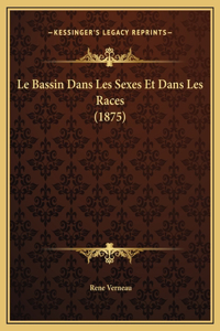 Le Bassin Dans Les Sexes Et Dans Les Races (1875)
