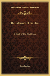 The Influence of the Stars