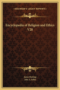 Encyclopedia of Religion and Ethics V20