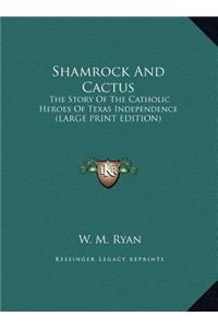 Shamrock and Cactus