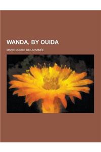 Wanda, by Ouida