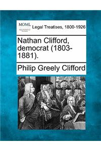 Nathan Clifford, Democrat (1803-1881).
