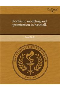 Stochastic Modeling and Optimization in Baseball.