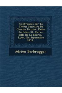 Conf Rences Sur La Th Orie Soci Taire de Charles Fourier