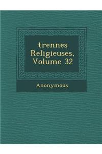 Trennes Religieuses, Volume 32