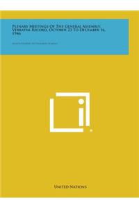 Plenary Meetings of the General Assembly, Verbatim Record, October 23 to December 16, 1946