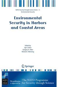 Environmental Security in Harbors and Coastal Areas: Management Using Comparative Risk Assessment and Multi-Criteria Decision Analysis