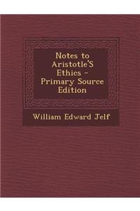 Notes to Aristotle's Ethics
