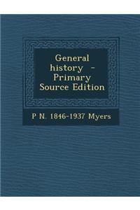 General History - Primary Source Edition