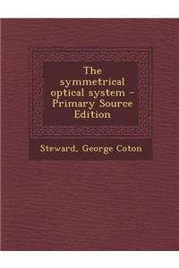 The Symmetrical Optical System