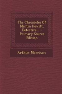 The Chronicles of Martin Hewitt, Detective...